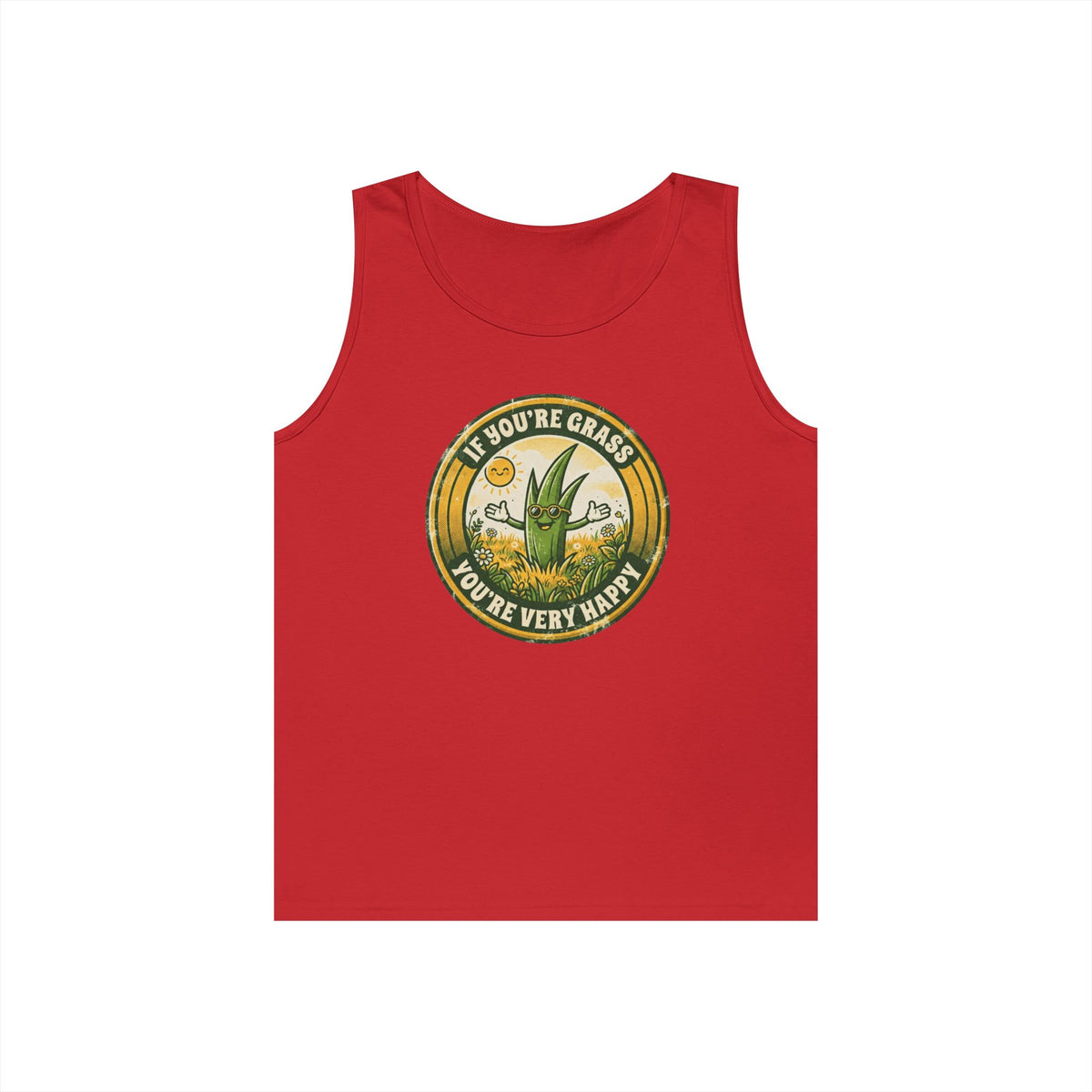 "If You're Grass You're Very Happy" Tank Top