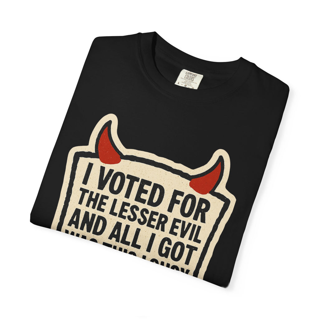 "Lesser Evil" Unisex Garment-Dyed T-shirt