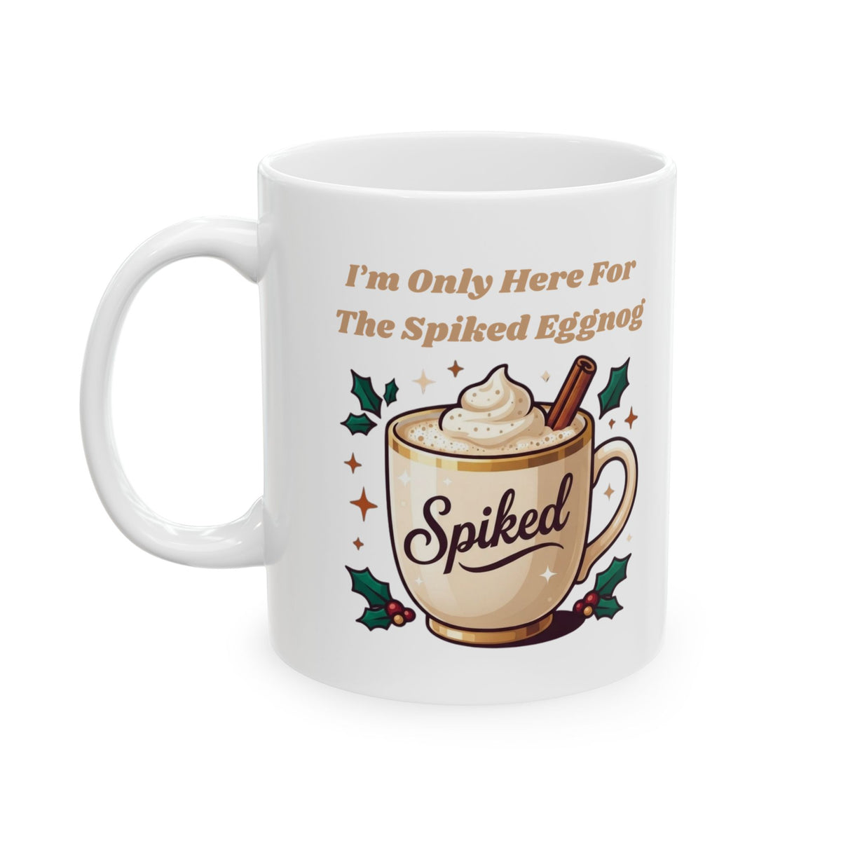 "Spiked Eggnog" White Ceramic Mug