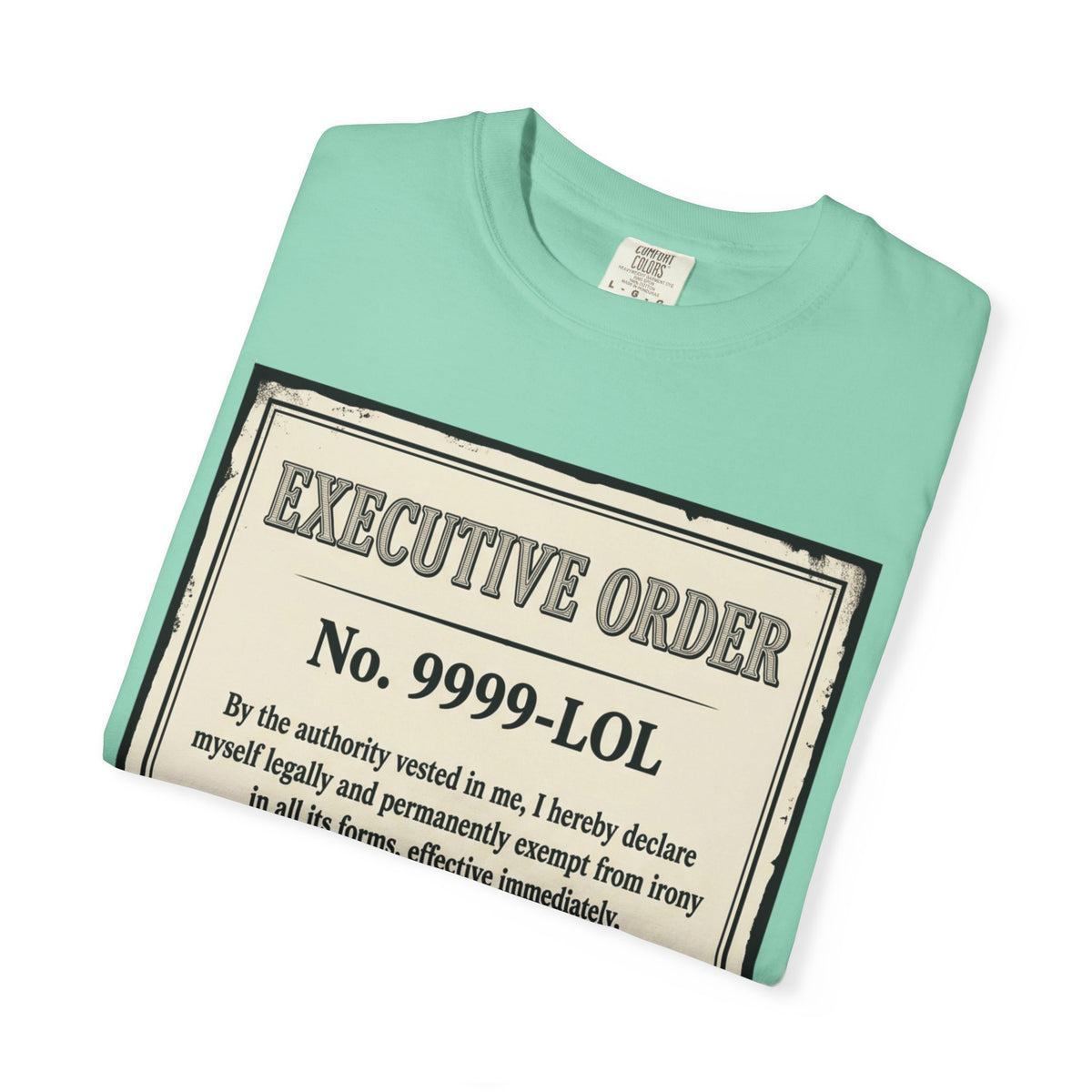 "Irony Free" Unisex Garment-Dyed Tee