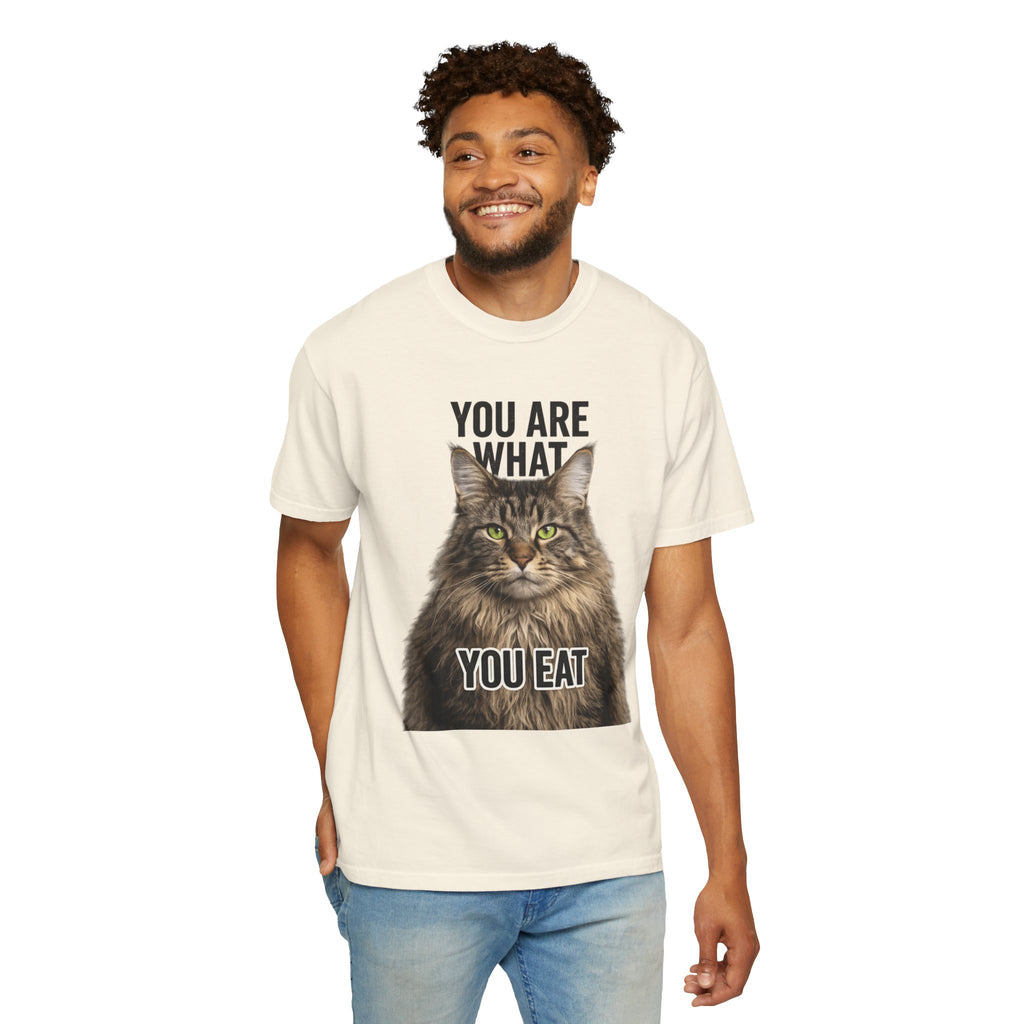 "You Are What You Eat - Cat 5" Unisex Garment-Dyed T-shirt