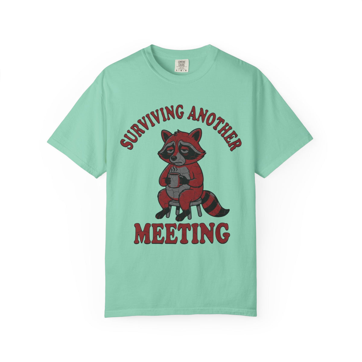 Color: Island Reef | Surviving Another Meeting Unisex Garment-Dyed Tee