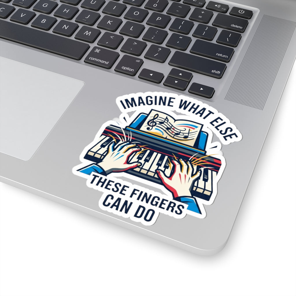 "Imagine What Else These Fingers Can Do" Sticker — Main