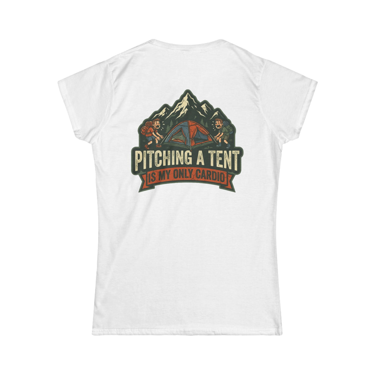 "Pitching A Tent Is My Only Cardio" Women's Tee