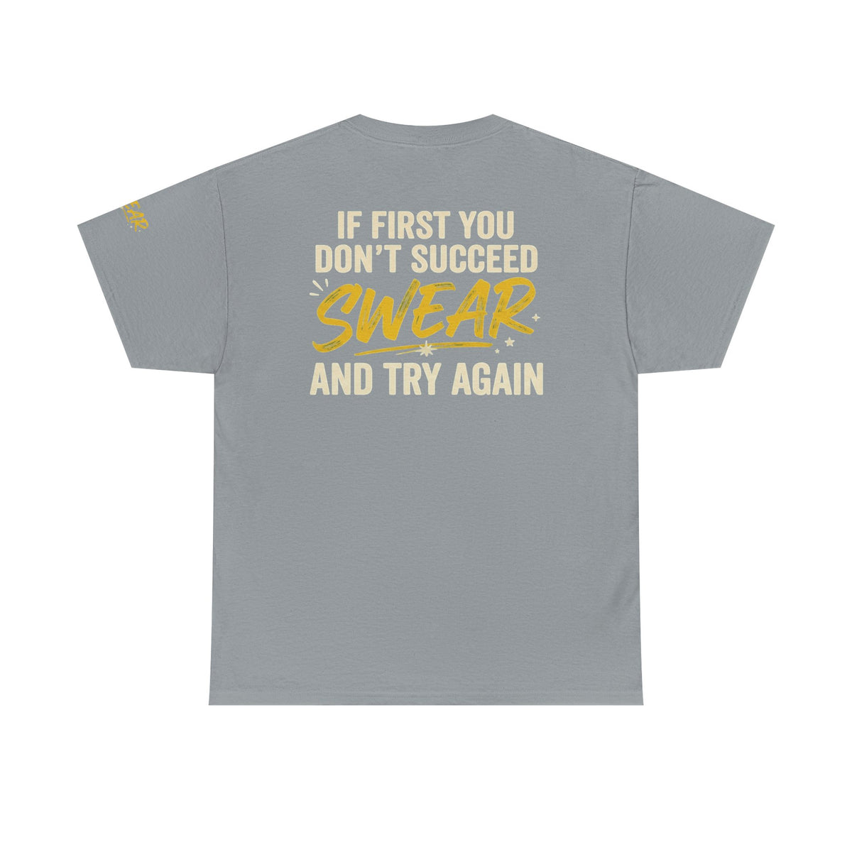 Color: Gravel | Swear And Try Again Premium Graphic Tee