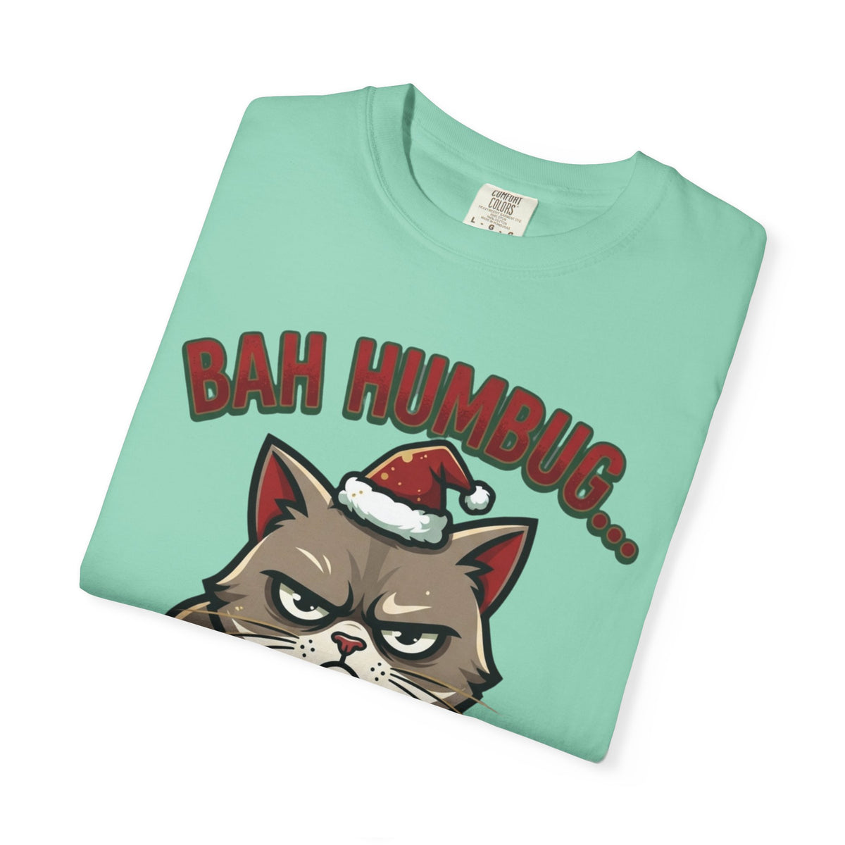 "Bah Humbug" Unisex Garment-Dyed Tee