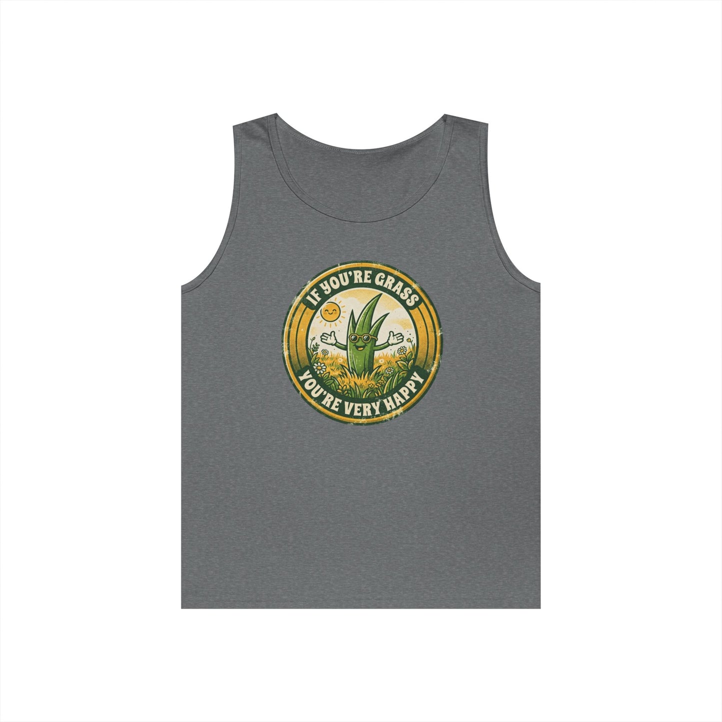 "If You're Grass You're Very Happy" Tank Top