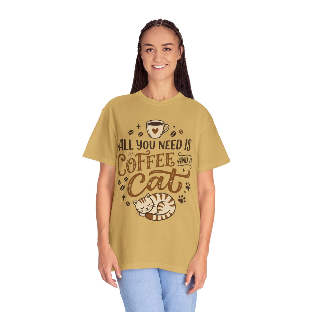 "All You Need is Coffee and a Cat" Unisex Garment-Dyed Tee