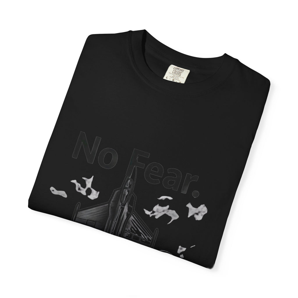 "No Fear. Just Duty." Unisex Garment-Dyed T-shirt