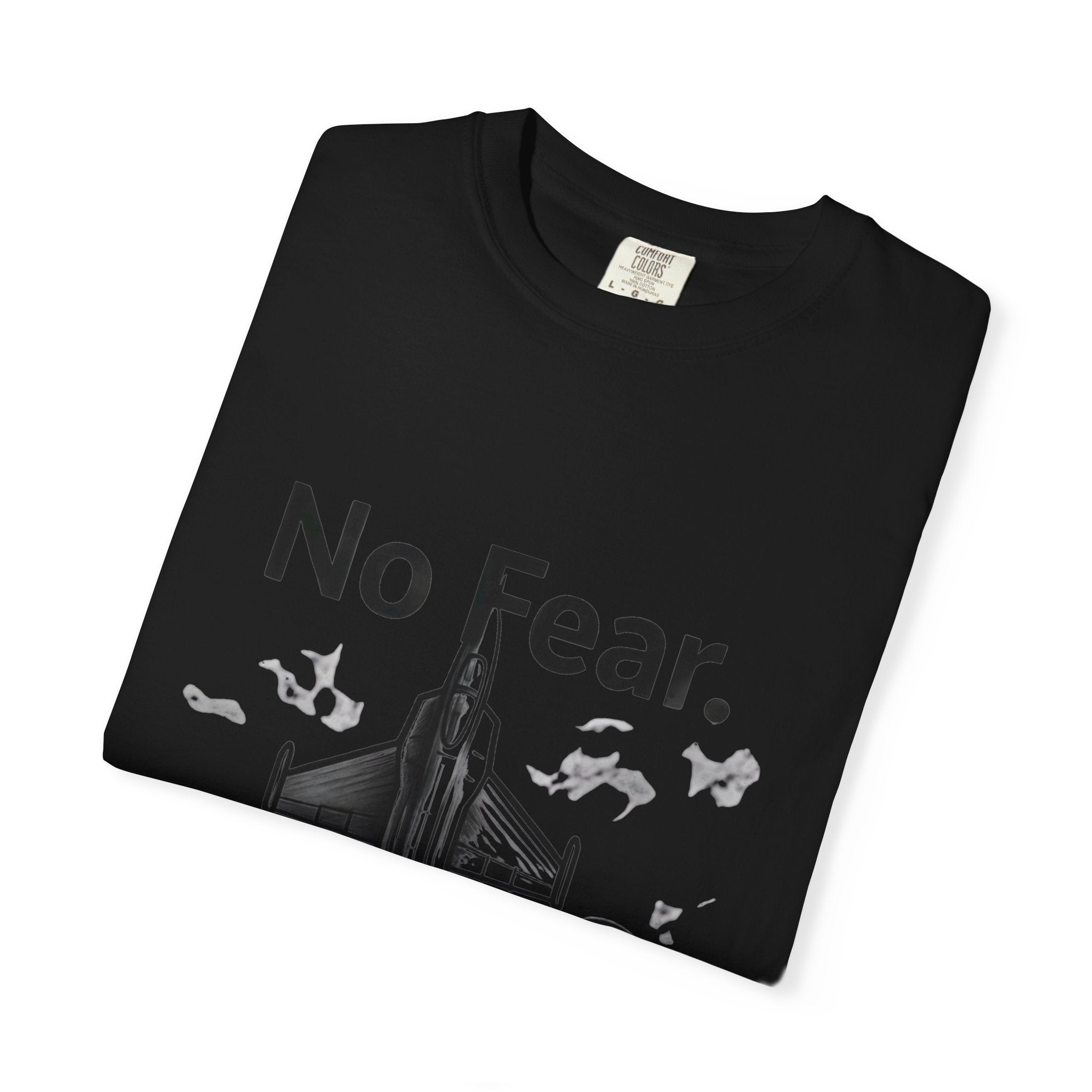 "No Fear. Just Duty." Unisex Garment-Dyed T-shirt
