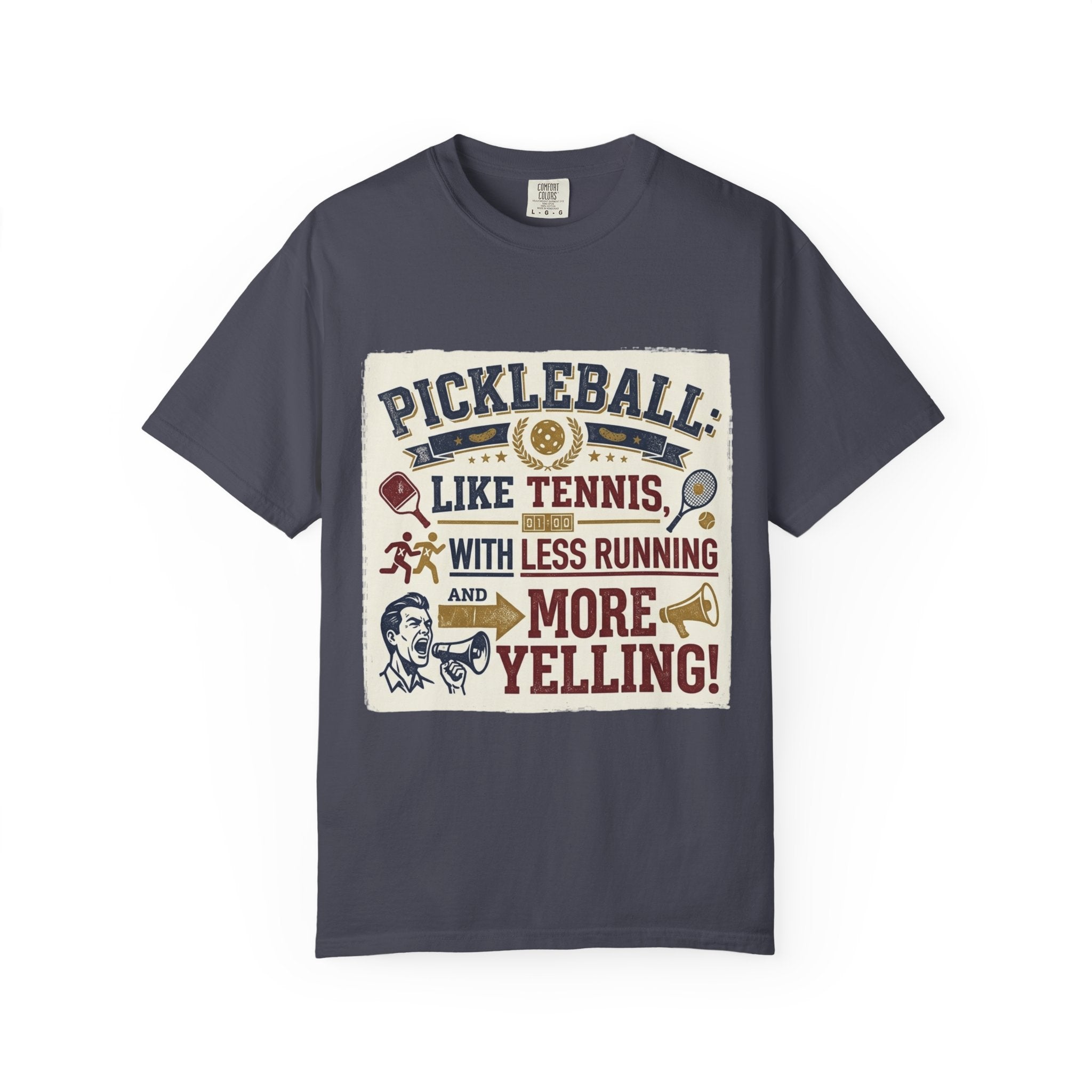 Pickleball: Tennis for People Who Gave Up | Garment-Dyed Tee — AttitudeShirts