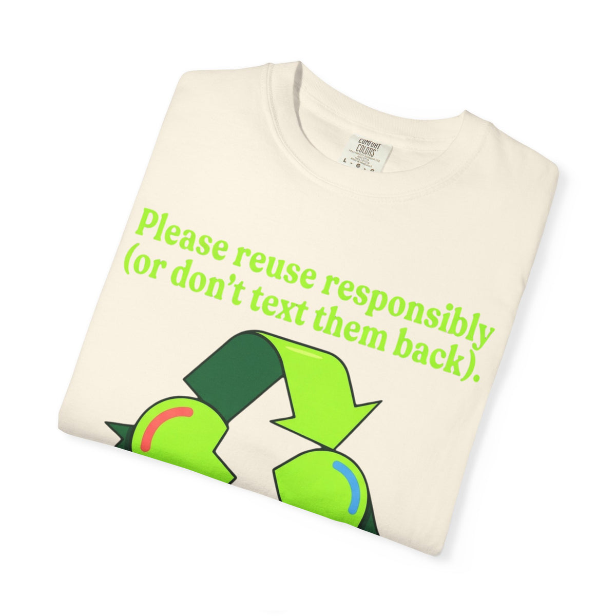 Don't Text Them Back Unisex Garment-Dyed Tee