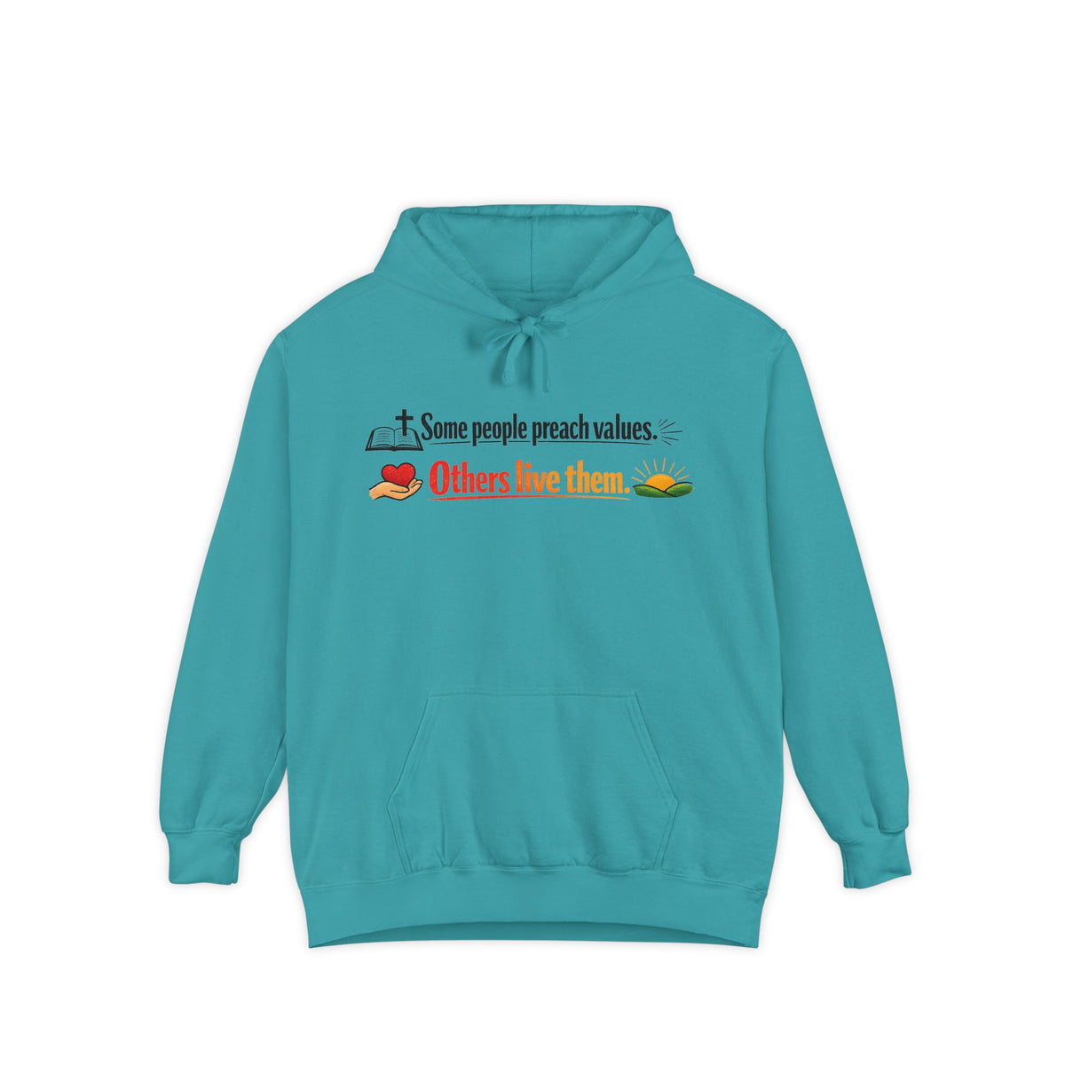 Color: Seafoam | Some People Preach Values Garment-Dyed Hoodie