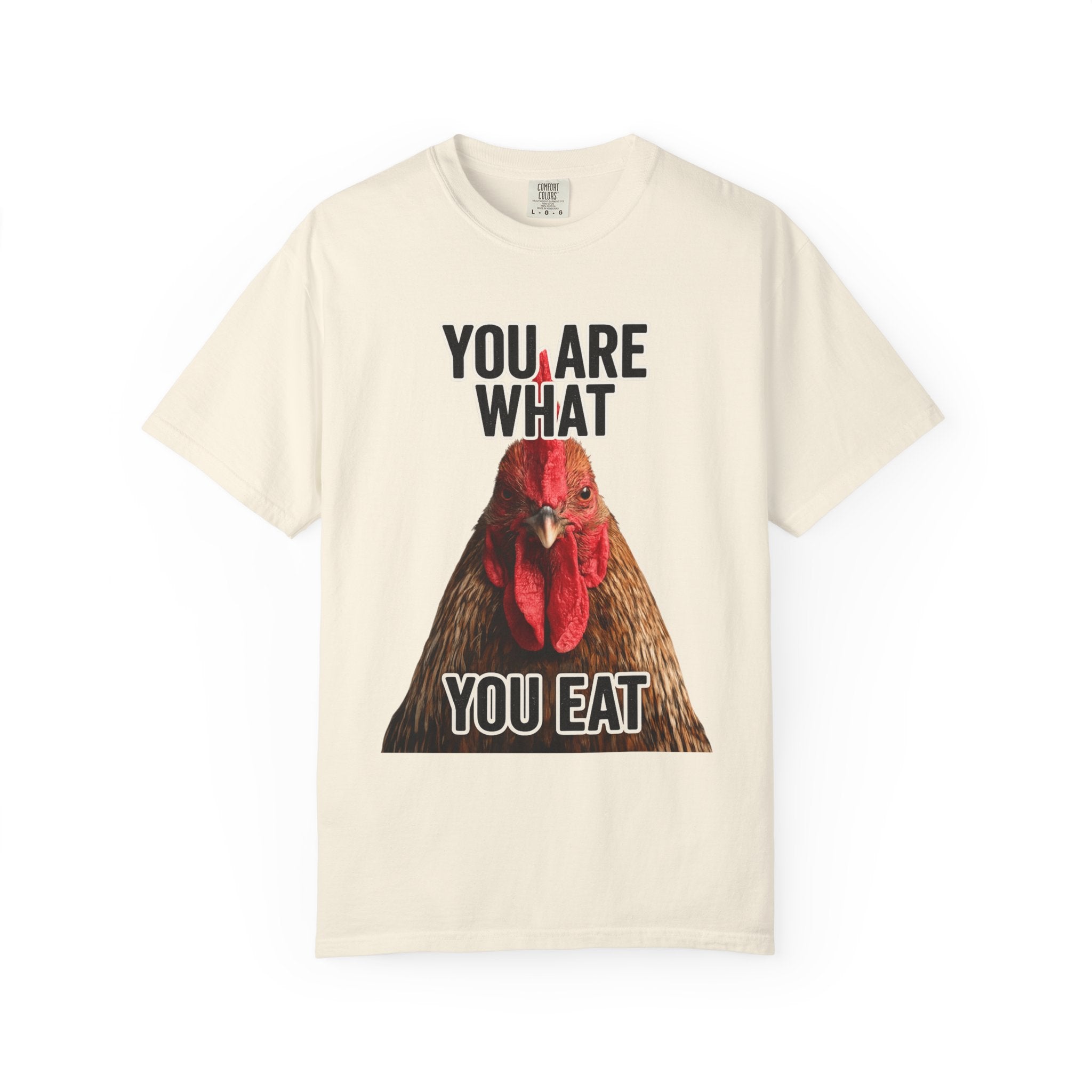 "You Are What You Eat Rooster 2" Unisex Garment-Dyed T-shirt