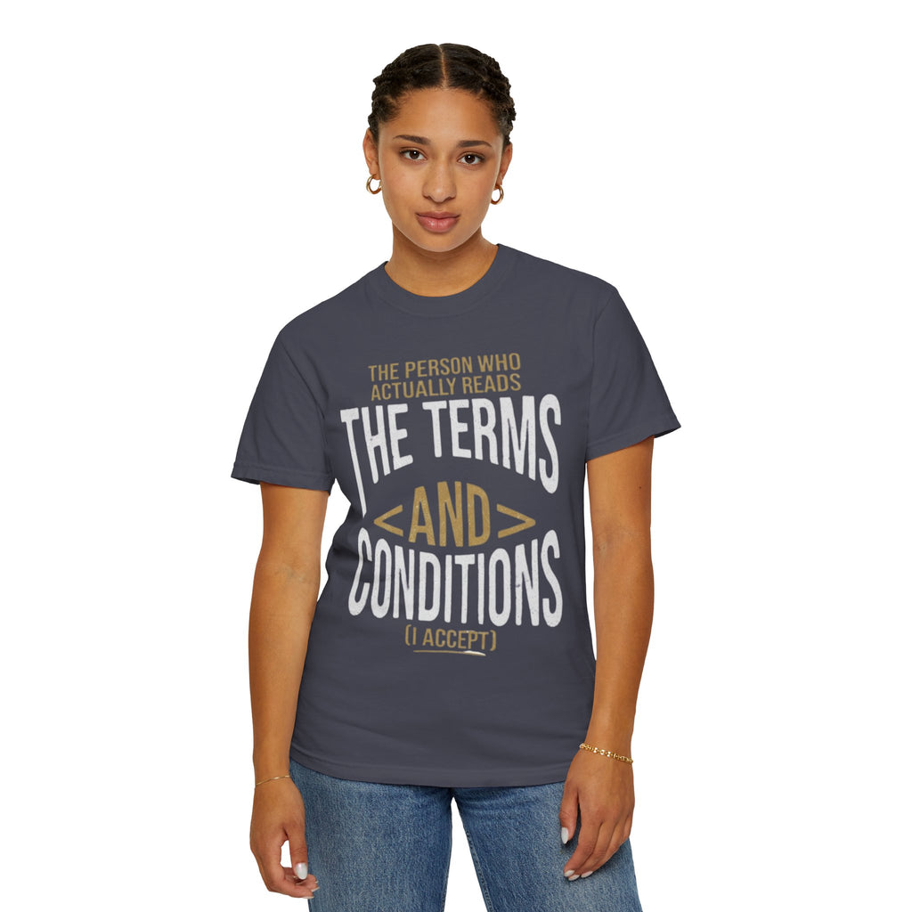 "Terms and Conditions" Unisex Garment-Dyed Tee