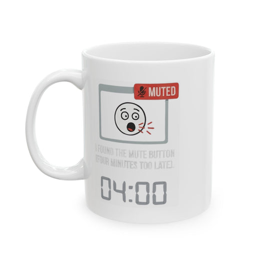 "I Found The Mute" White Ceramic Mug