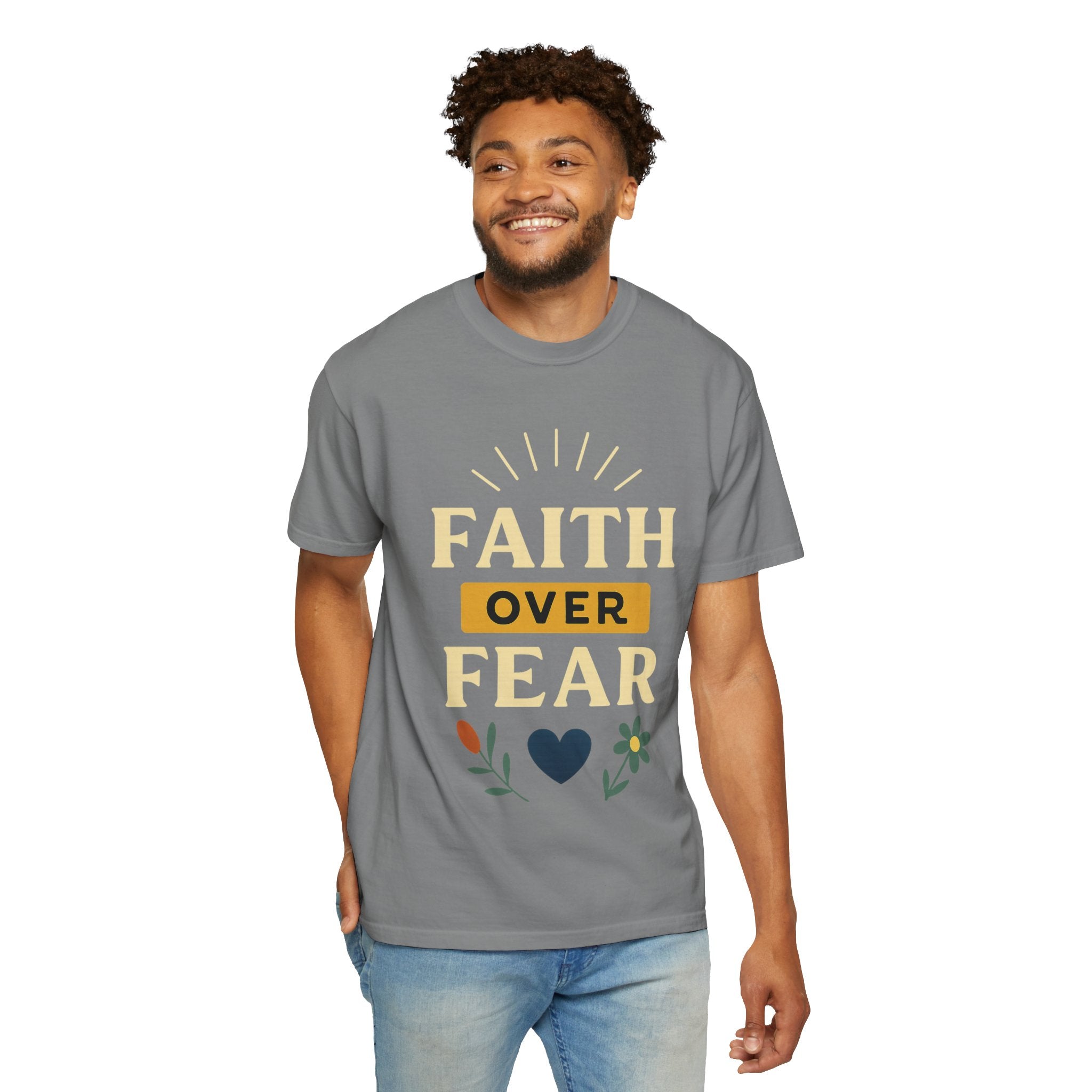 “Faith Over Fear” Unisex Garment-Dyed T-shirt