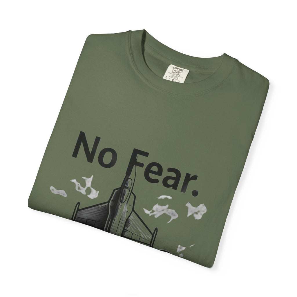 "No Fear. Just Duty." Unisex Garment-Dyed T-shirt