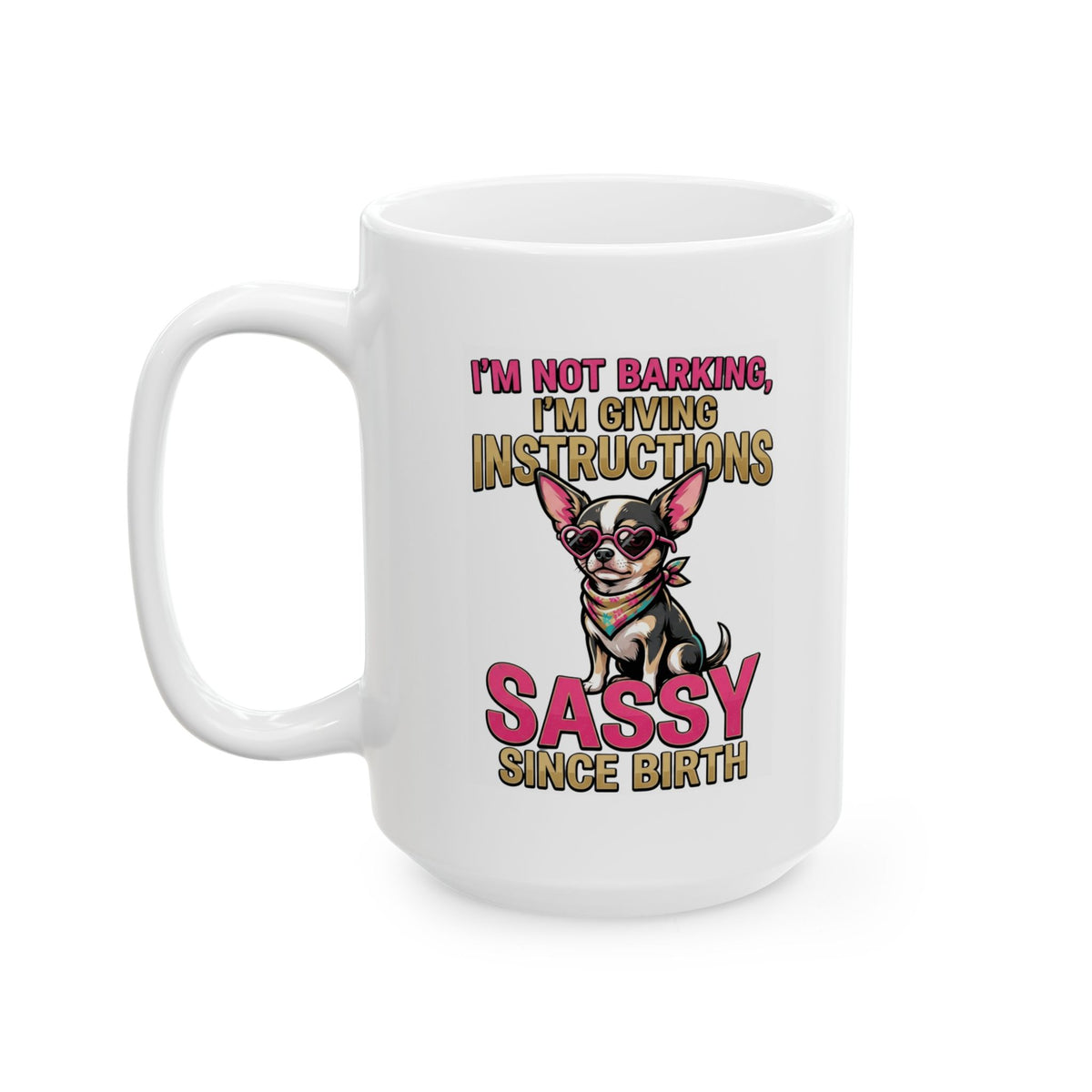 "Sassy Since Birth" White Ceramic Mug