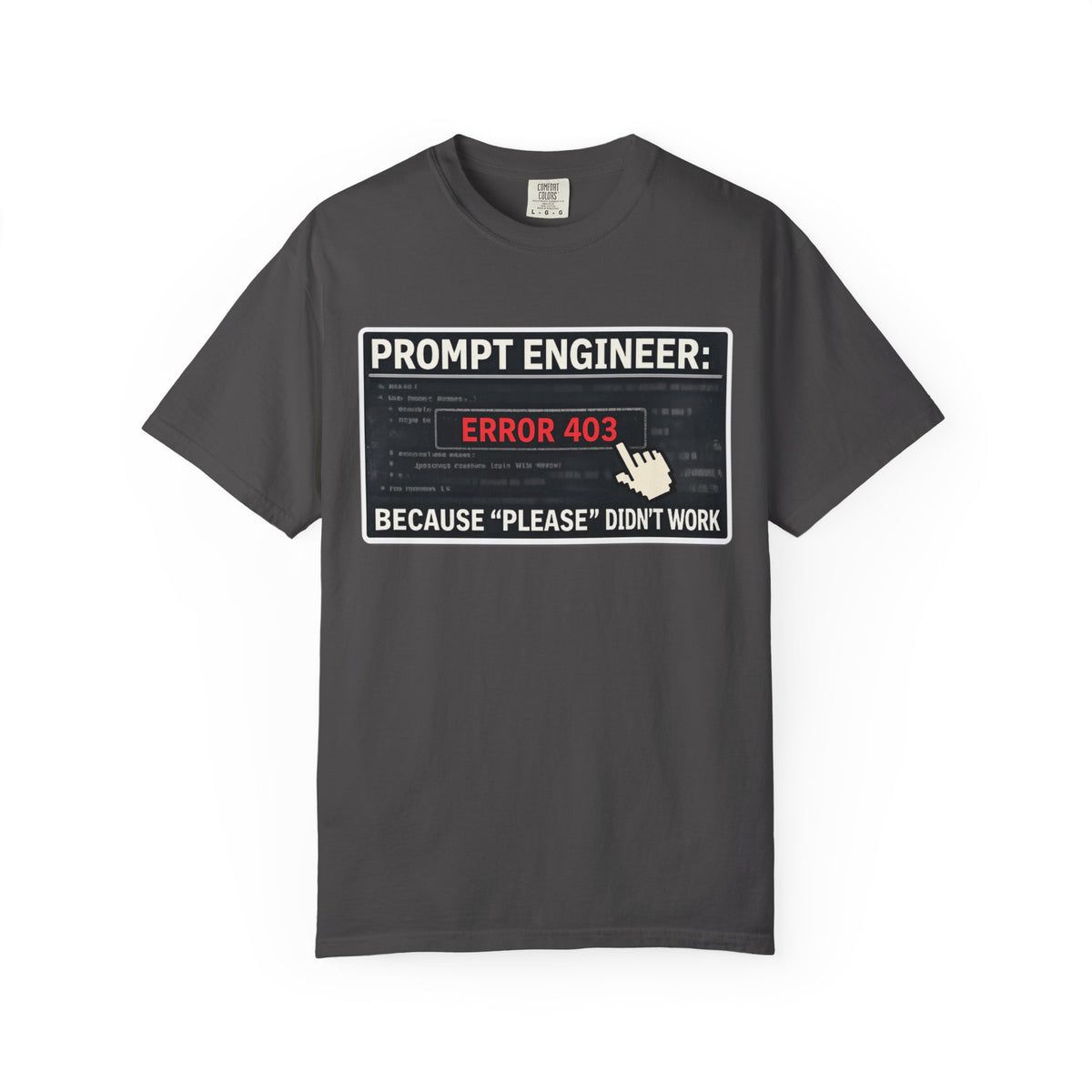 Color: Graphite | Politeness Failed. Try Fear™ | Garment-Dyed Tee — AttitudeShirts