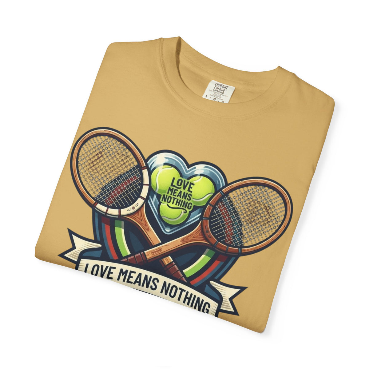 "Love Means Nothing in Tennis" Unisex Garment-Dyed Tee