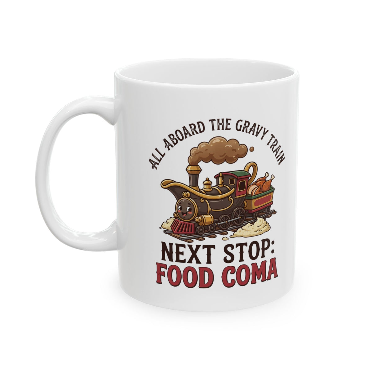 "Next Stop Food Coma" White Ceramic Mug