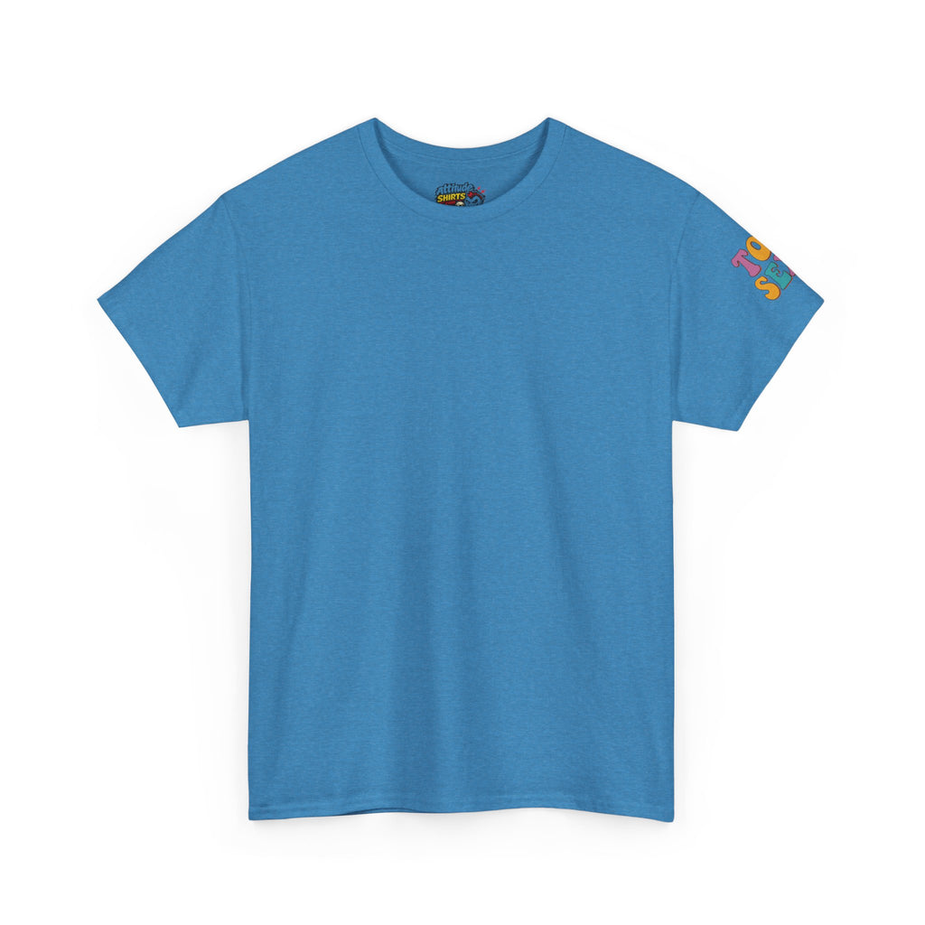 "Too Sexy" Premium Graphic Tee
