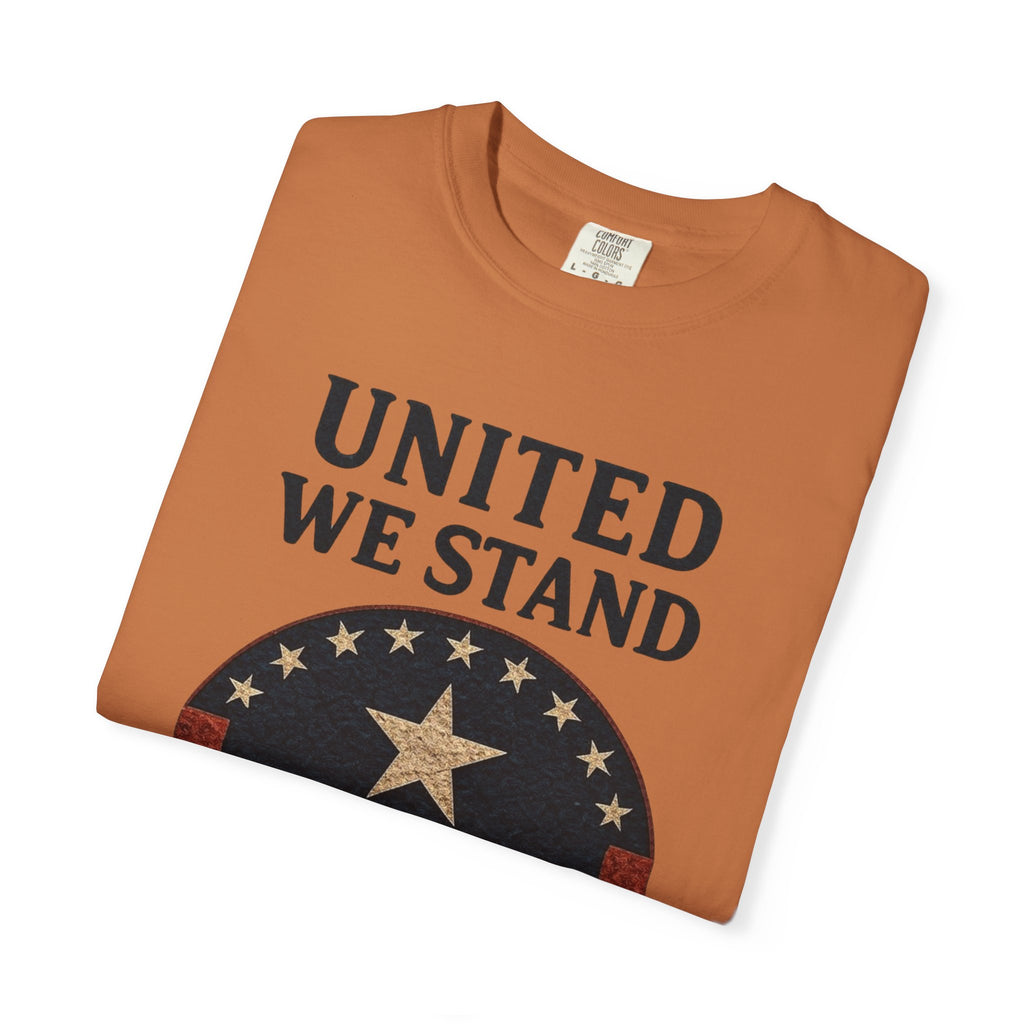 "UNITED WE STAND" Unisex Garment-Dyed T-shirt