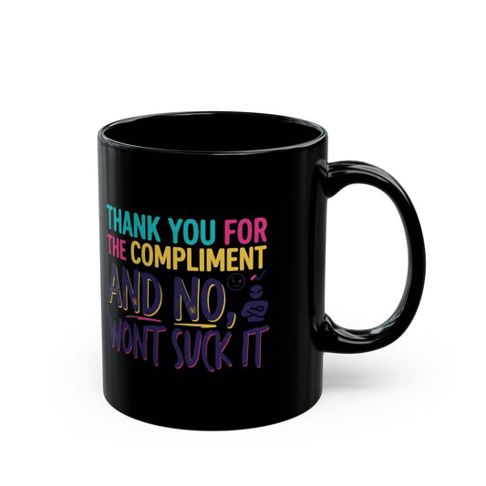 "Won't Suck It" Black Ceramic Mug