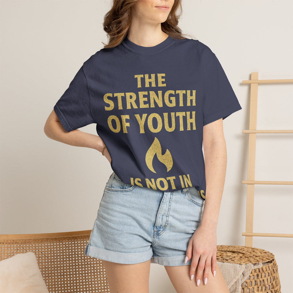 "Strength of Youth" Unisex Garment-Dyed T-shirt