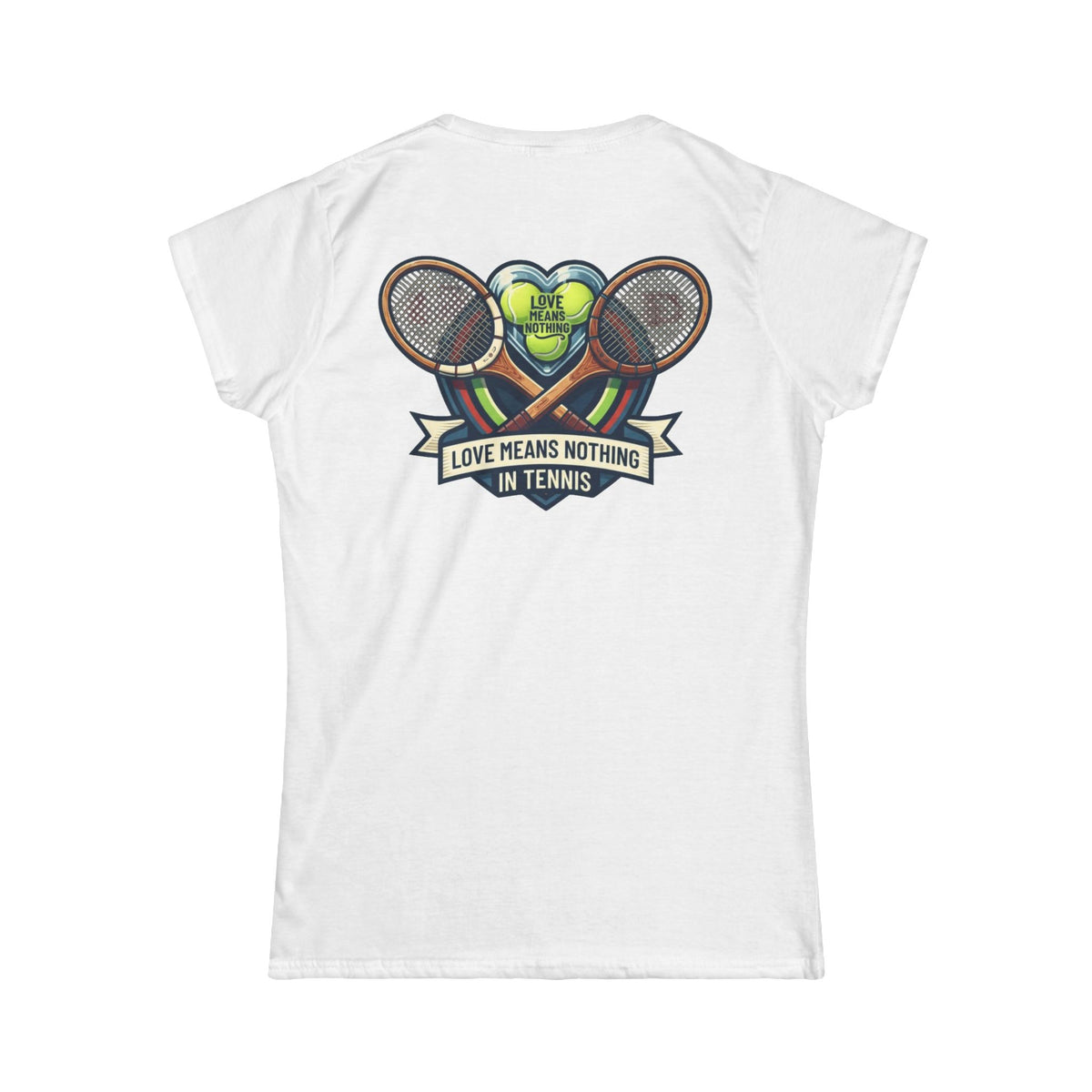 "Love Means Nothing in Tennis" Women's Tee