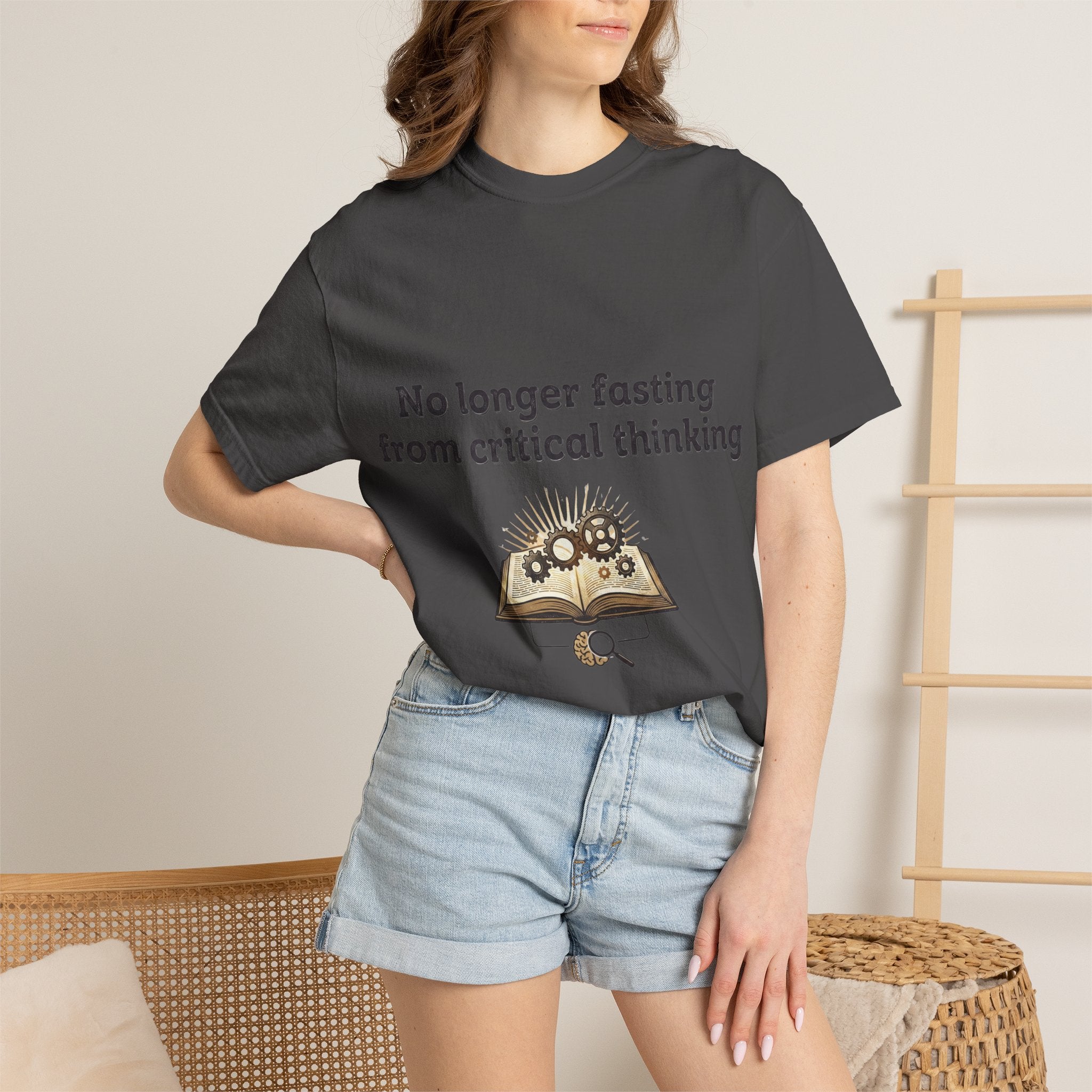 “No longer fasting from critical thinking” Unisex Garment-Dyed T-shirt