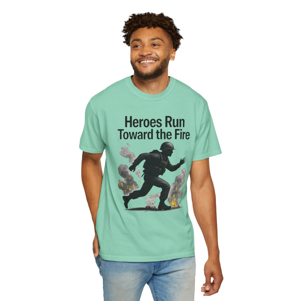 "Heros Run to Fire" Unisex Garment-Dyed T-shirt