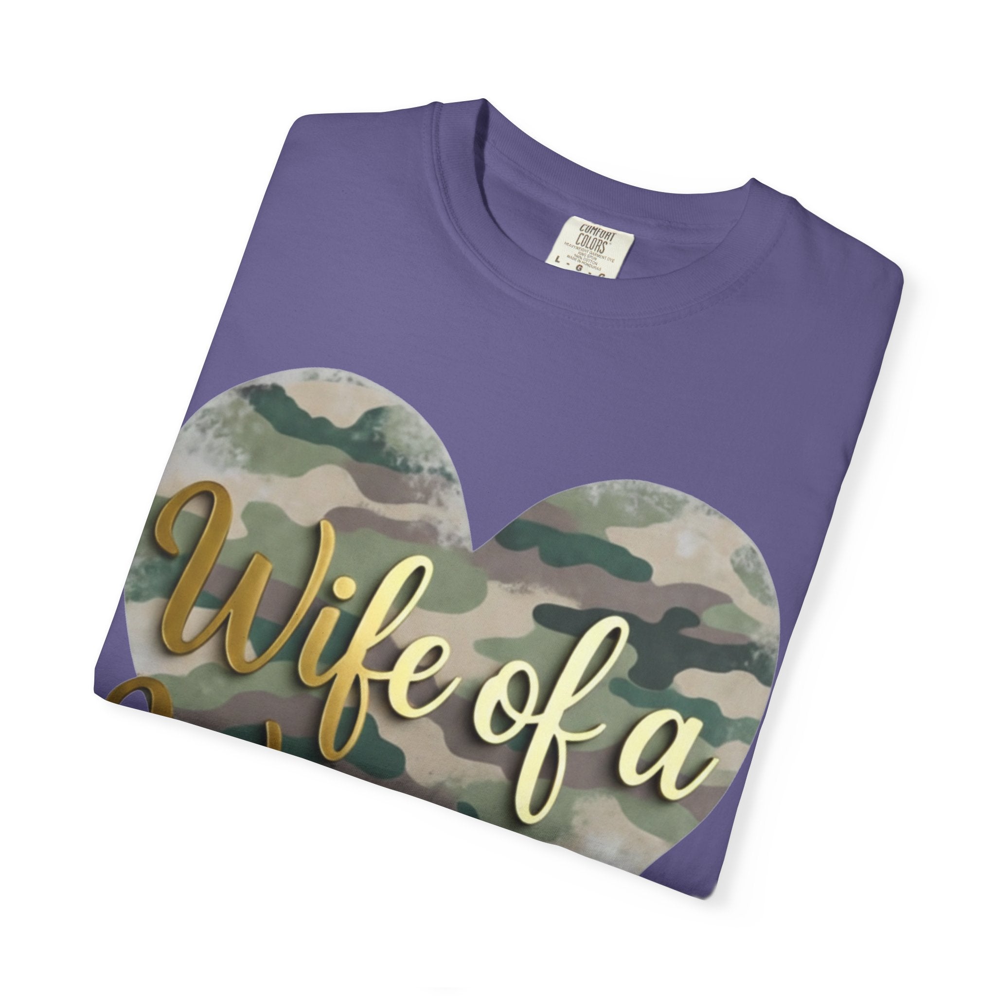"Wife of a Warrior" Unisex Garment-Dyed T-shirt