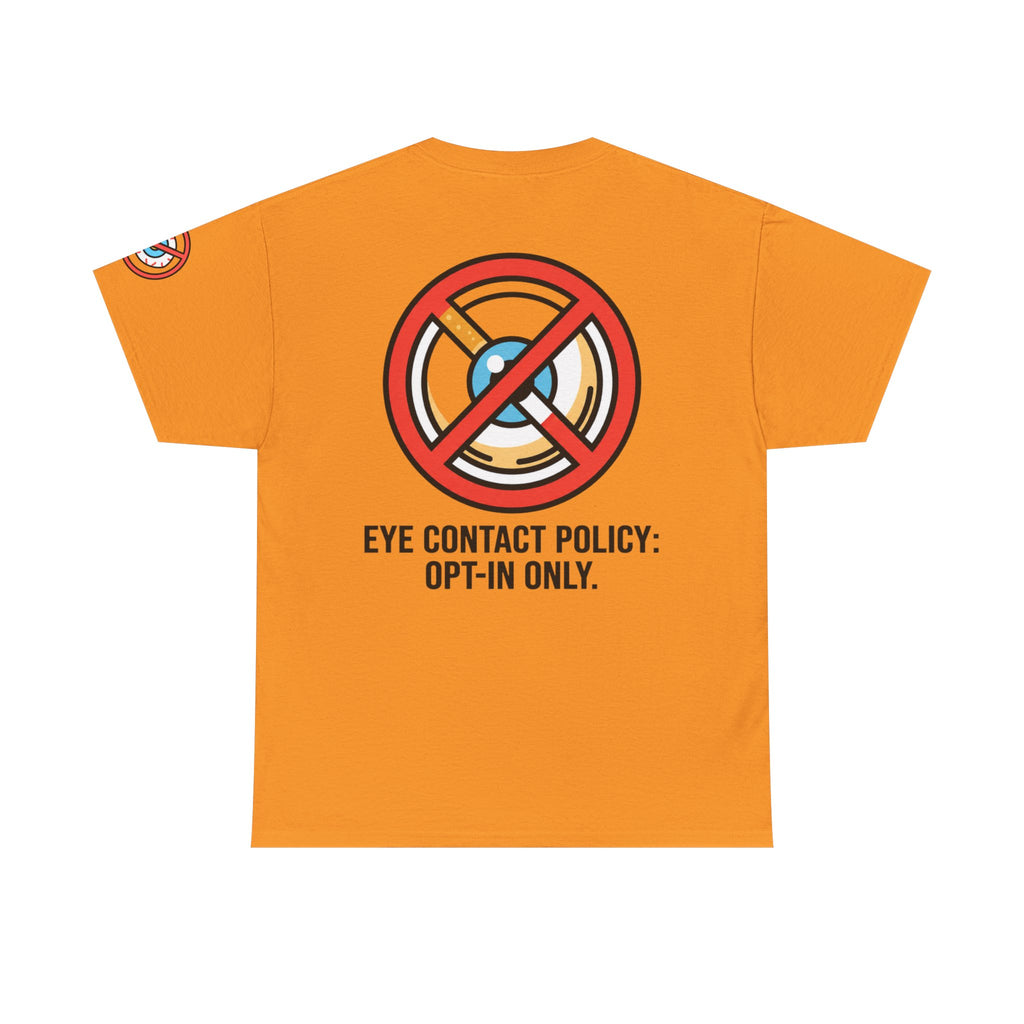 "Eye Contact Policy" Premium Graphic Tee
