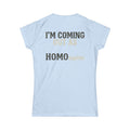 "I'm Coming Out" Women's Tee