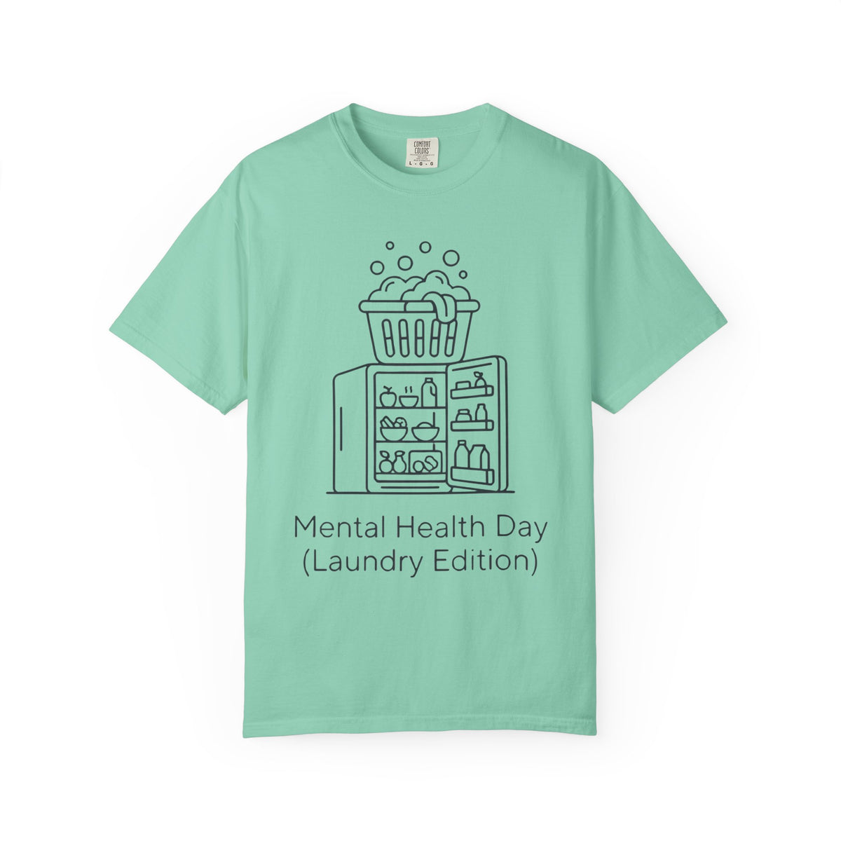 Color: Island Reef | Mental Health Day - Laundry Edition Unisex Garment-Dyed Tee