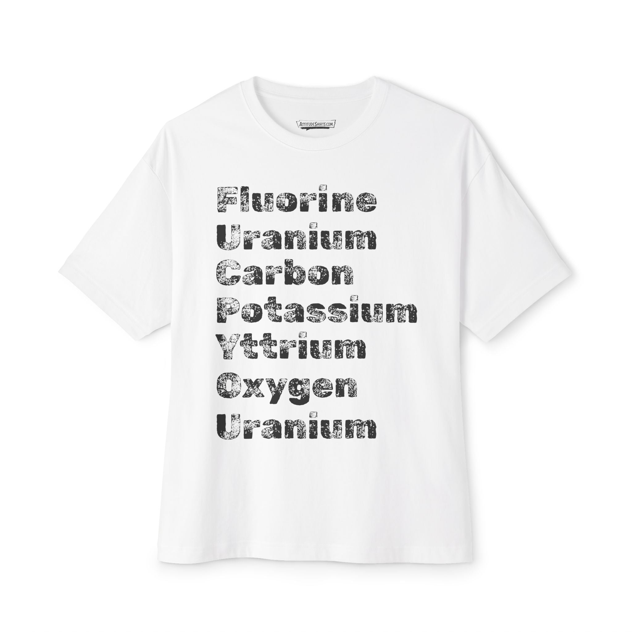 The "Periodic Salt" Tee | Fluorine Uranium Carbon Potassium Yttrium Oxygen