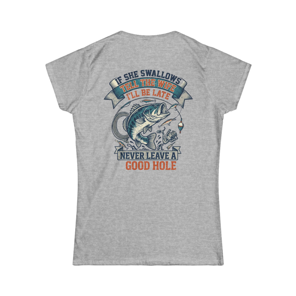 "Never Leave A Good Hole" Women's Tee