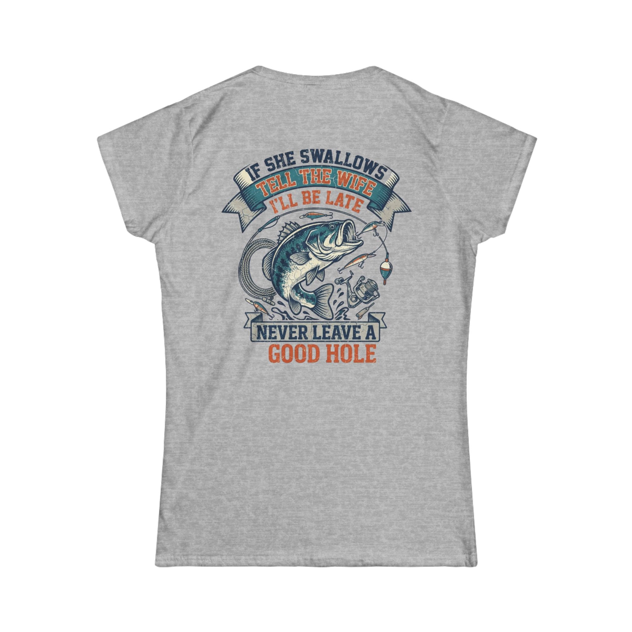"Never Leave A Good Hole" Women's Tee