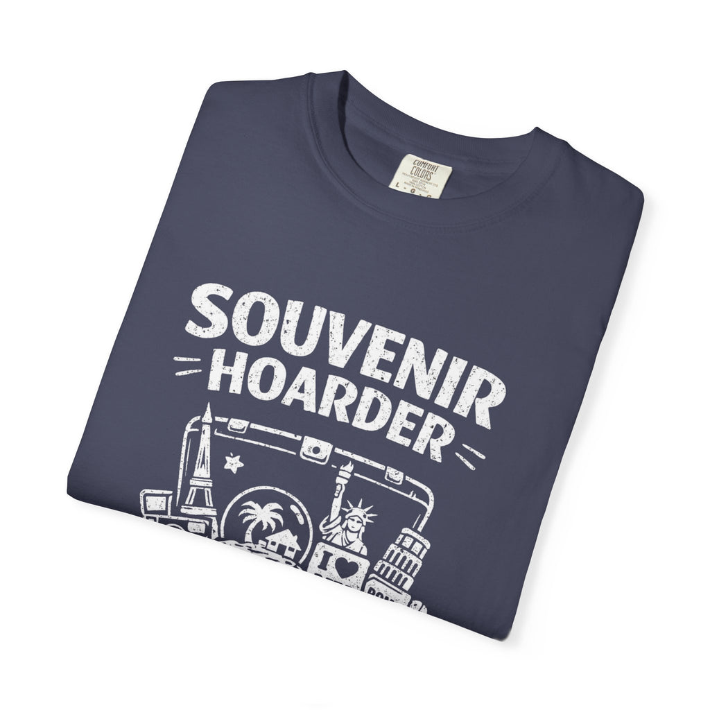 "Souvenir Hoarder" Unisex Garment-Dyed T-shirt