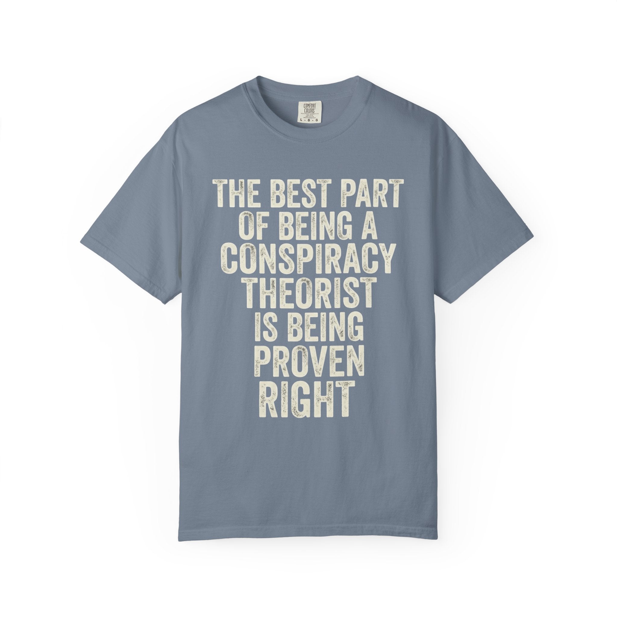 "Conspiracy Theorist" Unisex Garment-Dyed Tee