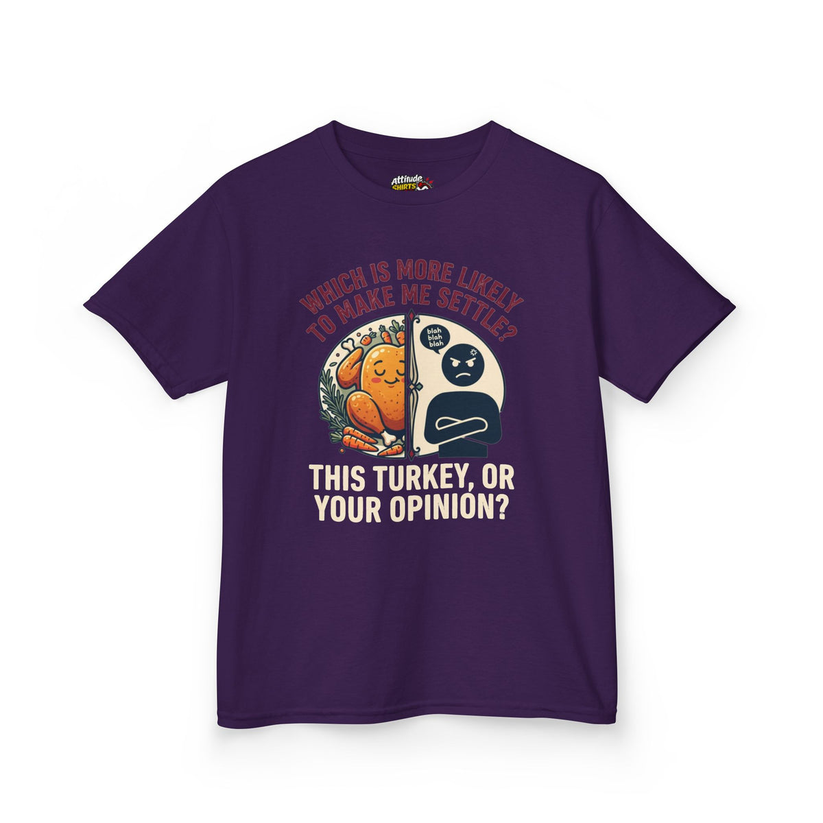 "This Turikey Or Your Opinion" Kids Tee