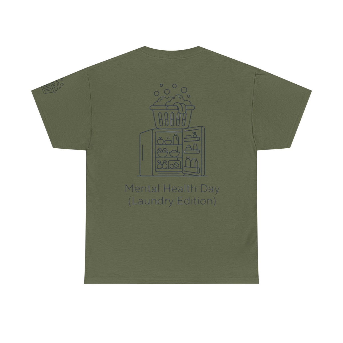 Color: Military Green | Mental Health Day - Laundry Edition Premium Graphic Tee