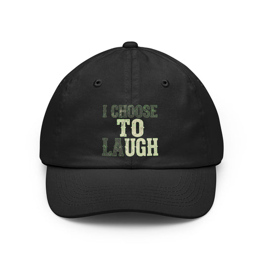 "Choose to Laugh" Dad Hat