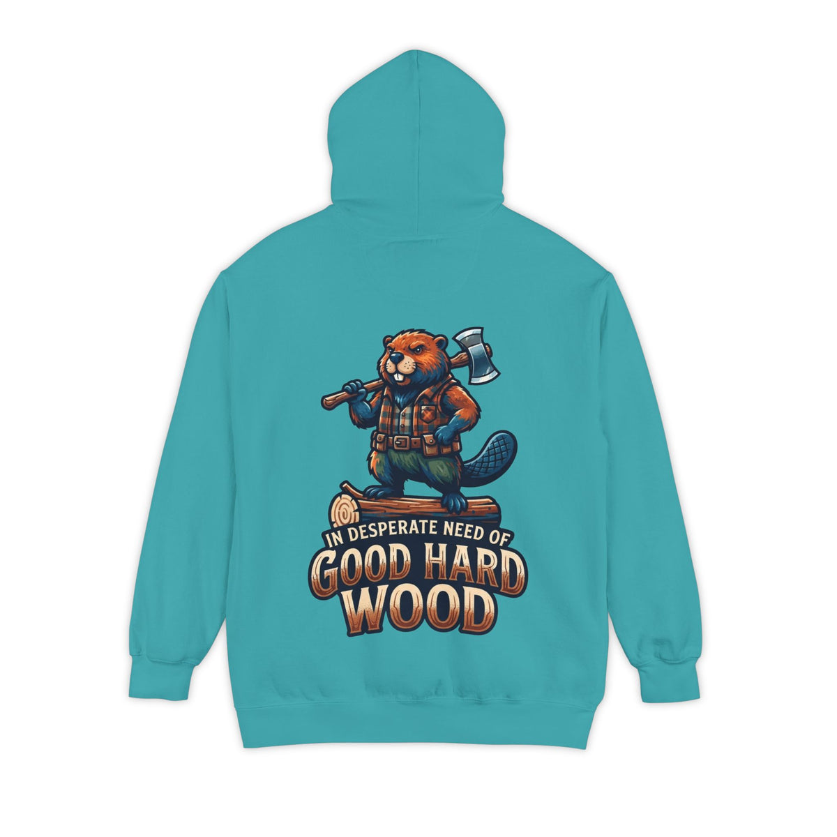 Color: Seafoam | In Desperate Need of Good Hard Wood Garment-Dyed Hoodie