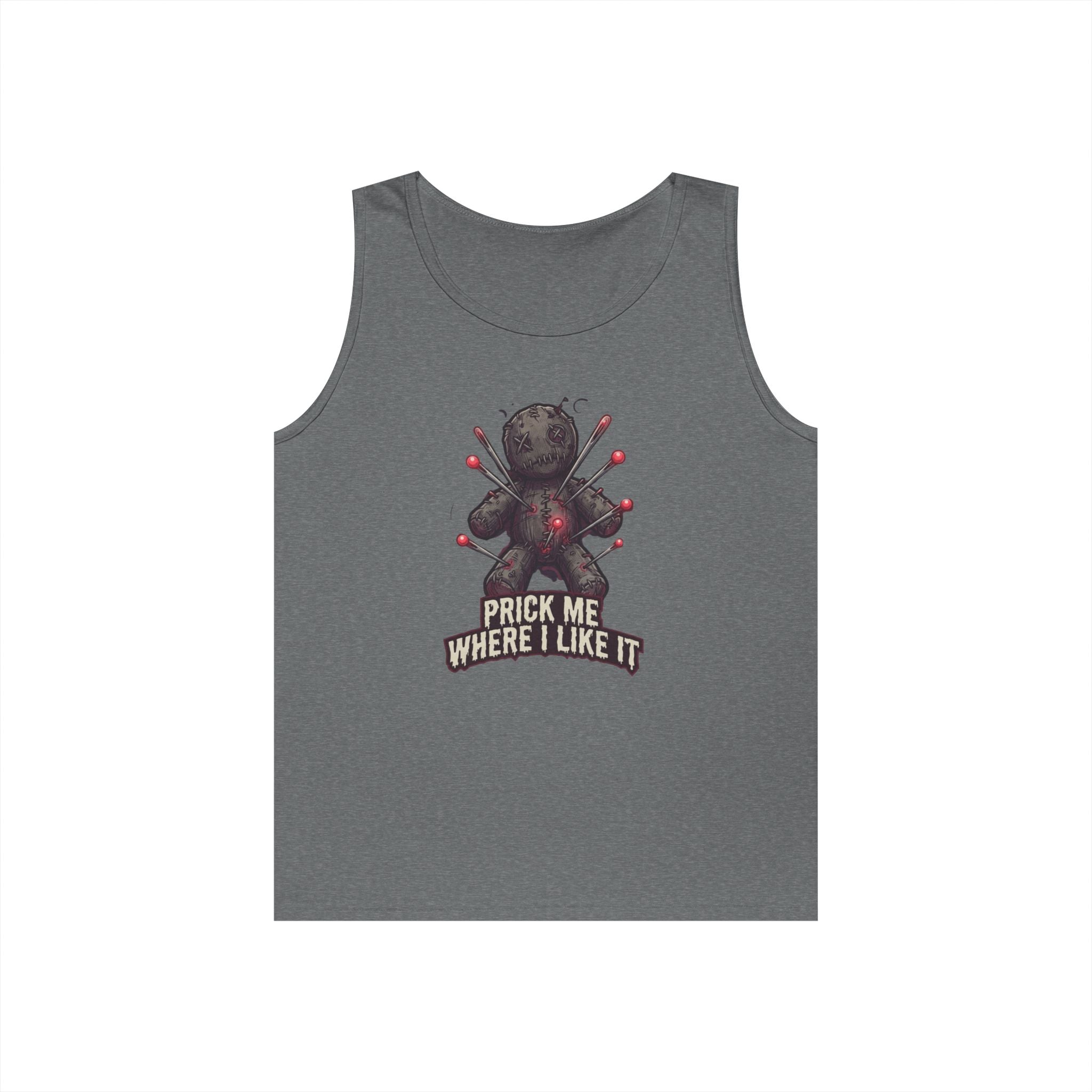 "Prick Me Where I Like It" Tank Top