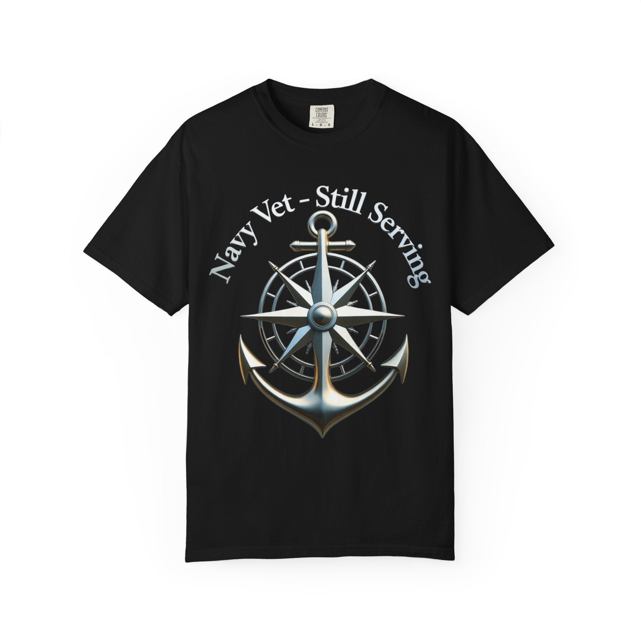 "Navy Vet Still Serving" Unisex Garment-Dyed T-shirt