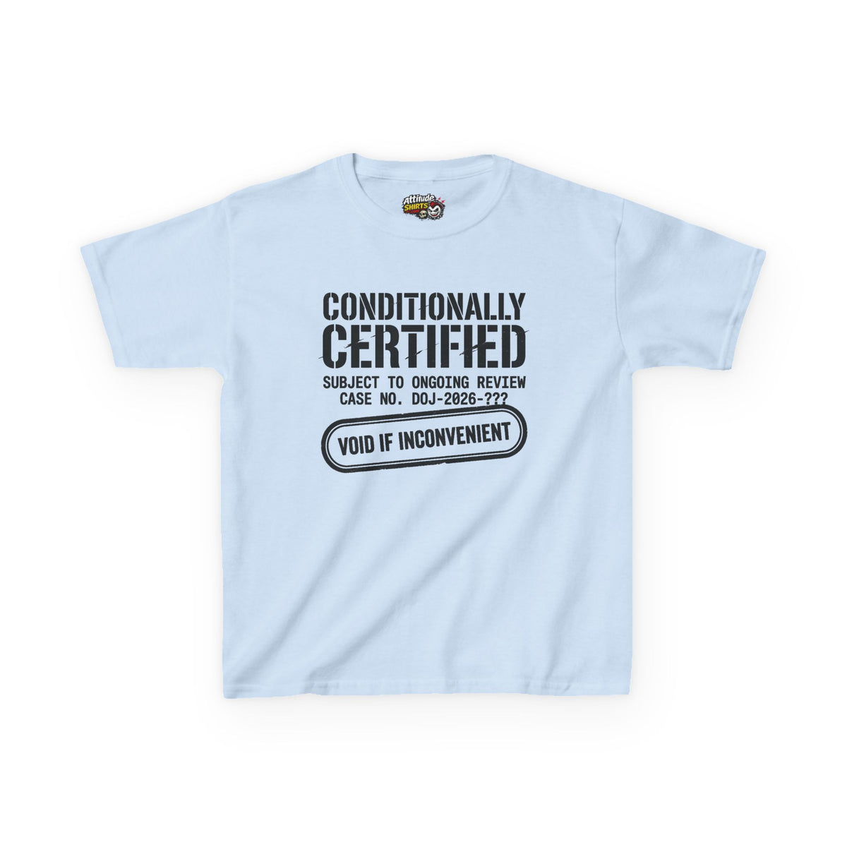 "Conditionally Certified" Kids Tee