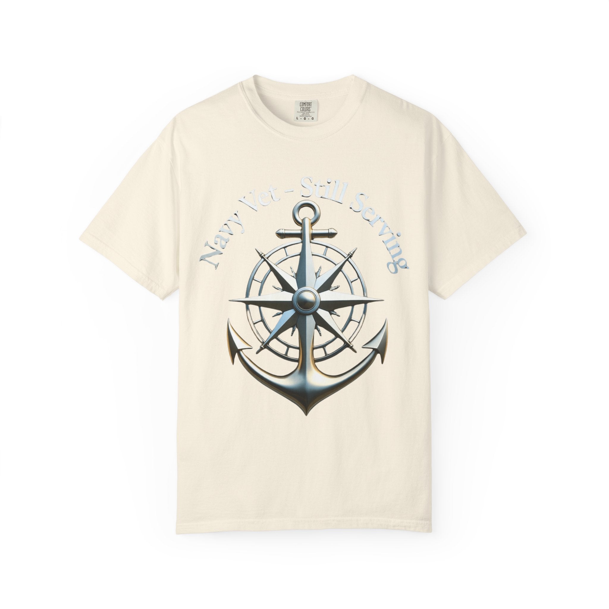 "Navy Vet Still Serving" Unisex Garment-Dyed T-shirt